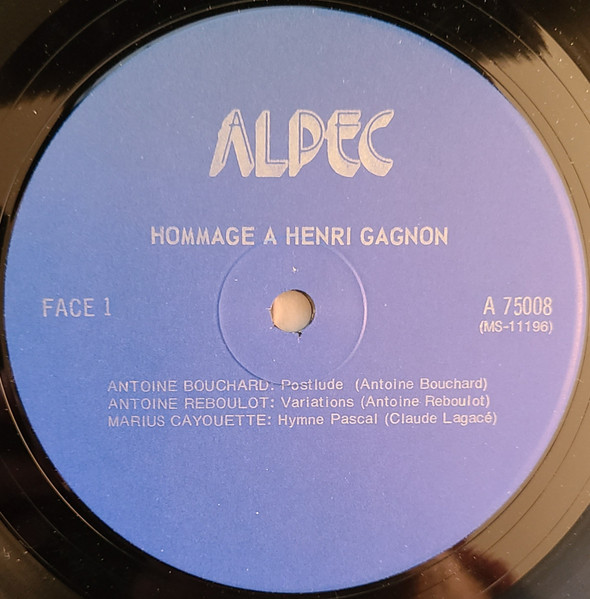 Various - Hommage à Henri Gagnon | Alpec (A-75008) - 3 Various - Hommage à Henri Gagnon | Alpec (A-75008) - 3