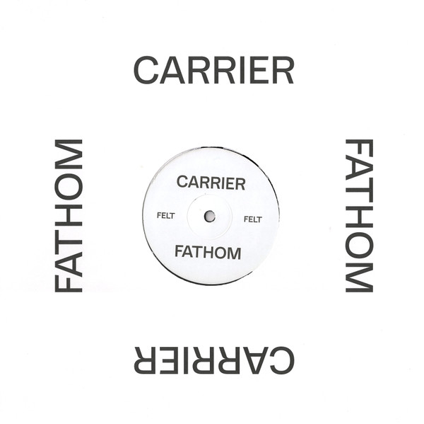 Carrier - FATHOM | FELT (FELT006) - 2