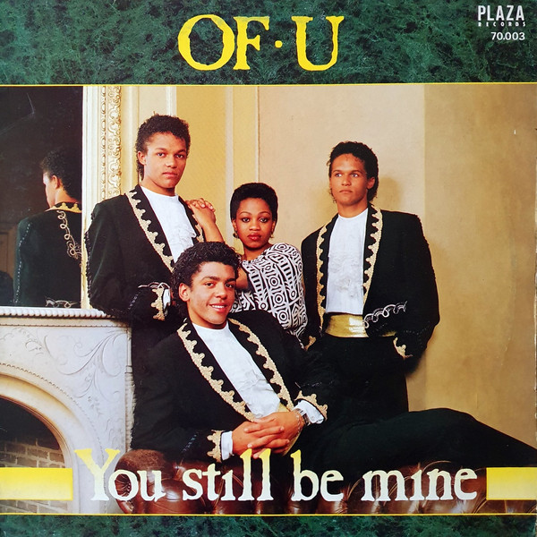 Of-U - You Still Be Mine | Plaza Records (70.003)