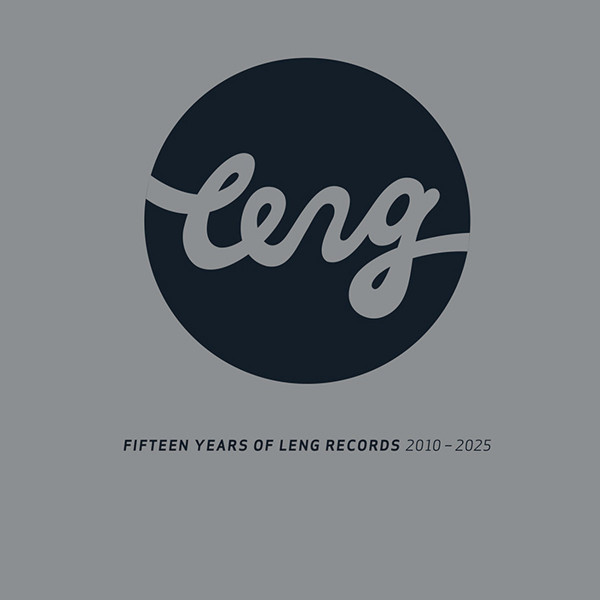 Various - Fifteen Years Of Leng Records 2010 - 2025 | Leng (LENGLP021) - main