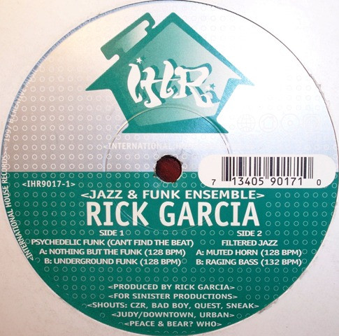 Rick Garcia - Jazz & Funk Ensemble | International House Records (IHR 9017-1) - main