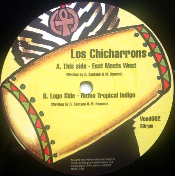 Los Chicharrons - East Meets West | Voodoo Recordings (Vood002) - 2 Los Chicharrons - East Meets West | Voodoo Recordings (Vood002) - 2