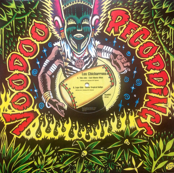 Los Chicharrons - East Meets West | Voodoo Recordings (Vood002)