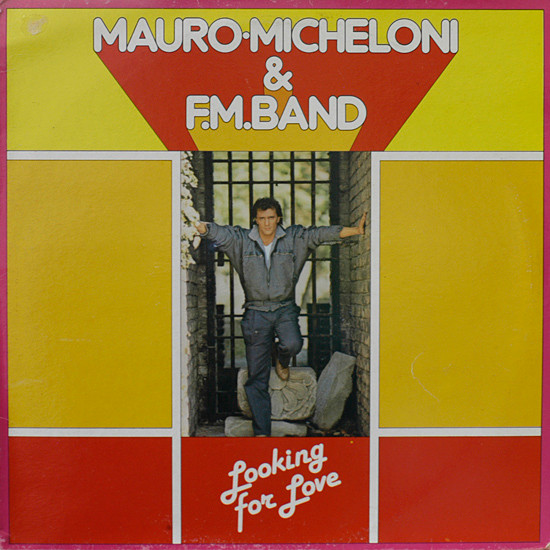 Mauro Micheloni & F.M. Band - Looking For Love | Discomagic Records (MIX 128) - main Mauro Micheloni & F.M. Band - Looking For Love | Discomagic Records (MIX 128) - main