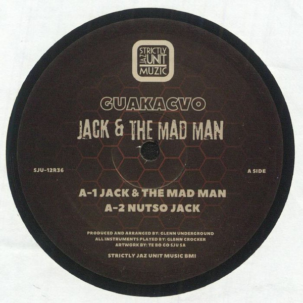 Glenn Underground Aka CVO - Jack & The Mad Man | Strictly Jaz Unit Muzic (SJU-12R36) - main