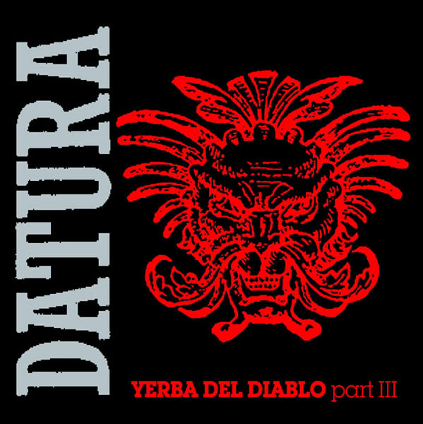 Datura - Yerba Del Diablo (Part III) | S.A.I.F.A.M. Classics (SCL 001) - main Datura - Yerba Del Diablo (Part III) | S.A.I.F.A.M. Classics (SCL 001) - main