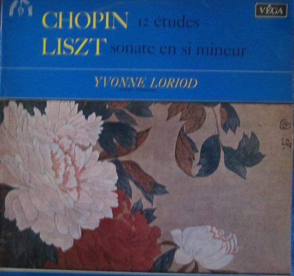 Frédéric Chopin / Franz Liszt - Yvonne Loriod - 12 Etudes / Sonate En SI Mineur | Vega (30 MT 10.259) Frédéric Chopin / Franz Liszt - Yvonne Loriod - 12 Etudes / Sonate En SI Mineur | Vega (30 MT 10.259)