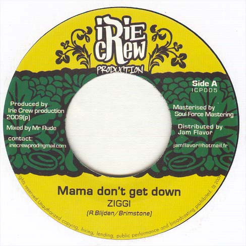 Ziggi / Mitch - Mama Don't Get Down / Bonjour Mon Amour | Irie Crew Production (ICP005) - 3