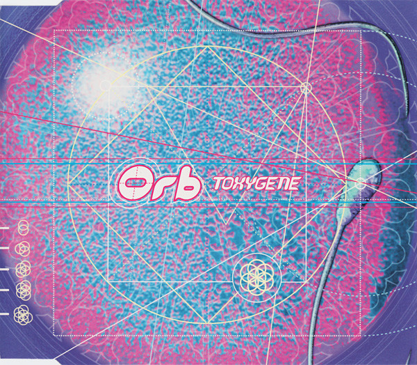 The Orb - Toxygene | Island Records (CIDX 652)