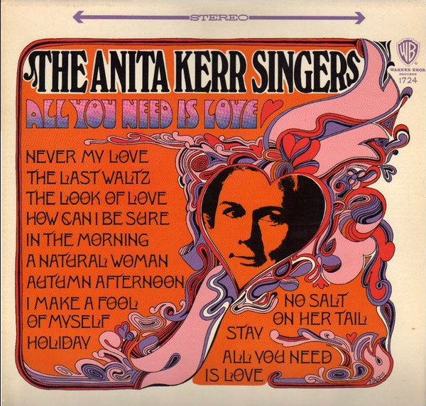 The Anita Kerr Singers - All You Need Is Love | Warner Bros. Records (WS 1724) The Anita Kerr Singers - All You Need Is Love | Warner Bros. Records (WS 1724)