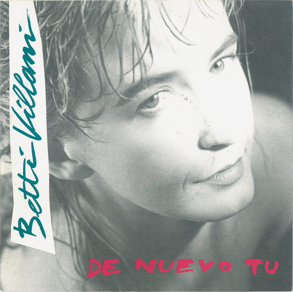 Betty Villani - De Nuevo Tu | EMI (06 1188047)