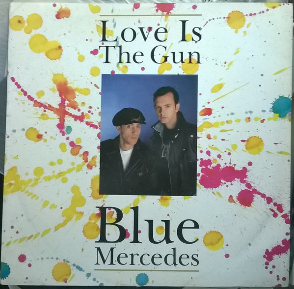 Blue Mercedes - Love Is The Gun | MCA Records (BONAT 3) - main