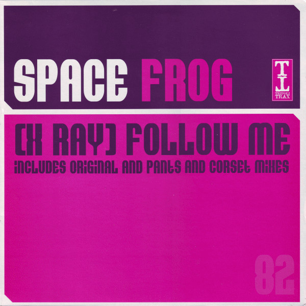 Space Frog - (X-Ray) Follow Me | Tripoli Trax (TTRAX 082) - main