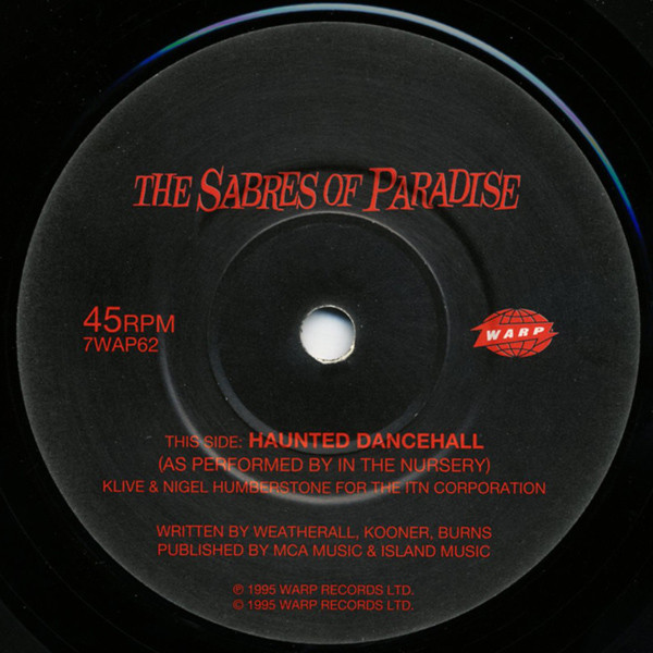 The Sabres Of Paradise - Haunted Dancehall | Warp Records (7WAP62)