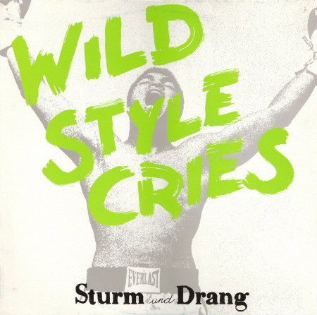 Sturm Und Drang - Wild Style Cries | Torso (TORSO 33001)