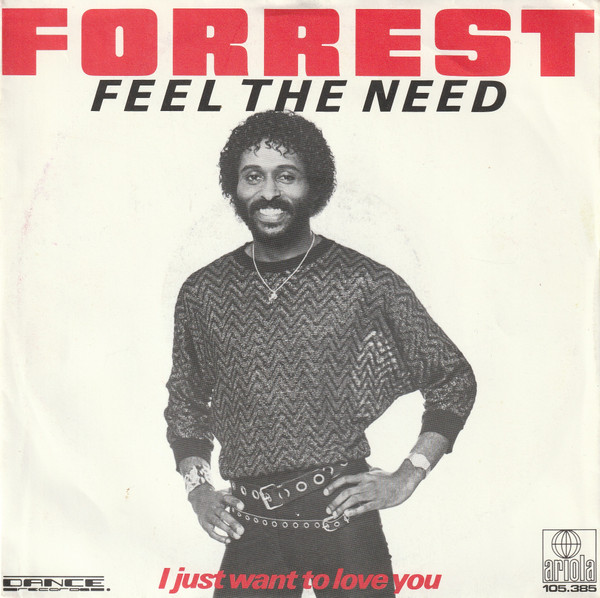 Forrest - Feel The Need | Ariola (105 385) - main Forrest - Feel The Need | Ariola (105 385) - main