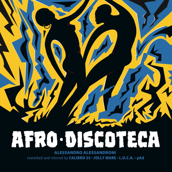 Alessandro Alessandroni - Afro Discoteca (Reworked And Reloved) | Four Flies Records (FLIES DJ-06) - main Alessandro Alessandroni - Afro Discoteca (Reworked And Reloved) | Four Flies Records (FLIES DJ-06) - main