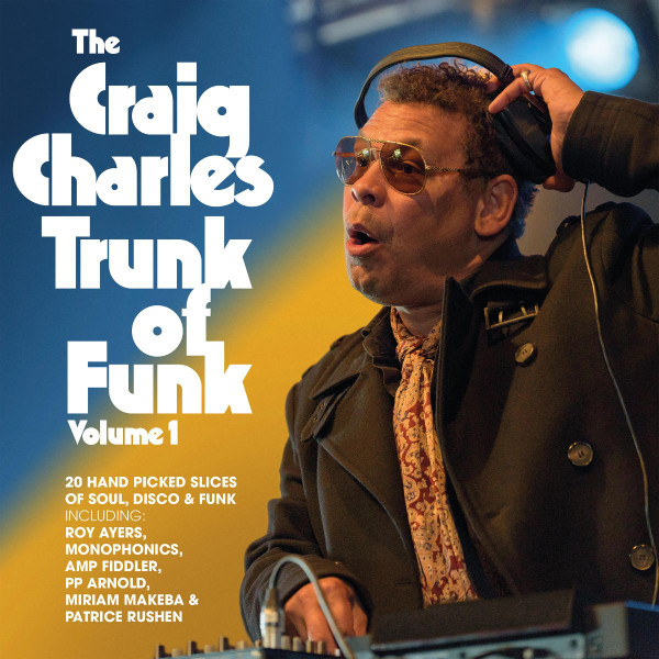 Craig Charles - The Craig Charles Trunk Of Funk Volume 1 | Soul Bank Music (SBM003LP)