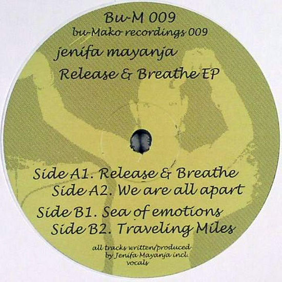 Jenifa Mayanja - Release & Breathe EP | Bu-Mako Recordings (Bu-M 009)