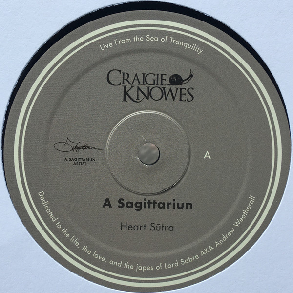 A Sagittariun - Live From The Sea Of Tranquility | Craigie Knowes (CKNOWEP 25)