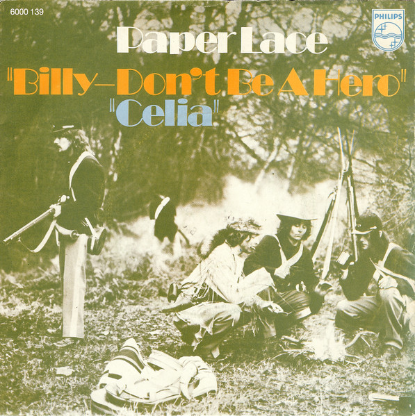 Paper Lace - Billy - Don't Be A Hero / Celia | Philips (6000 139)