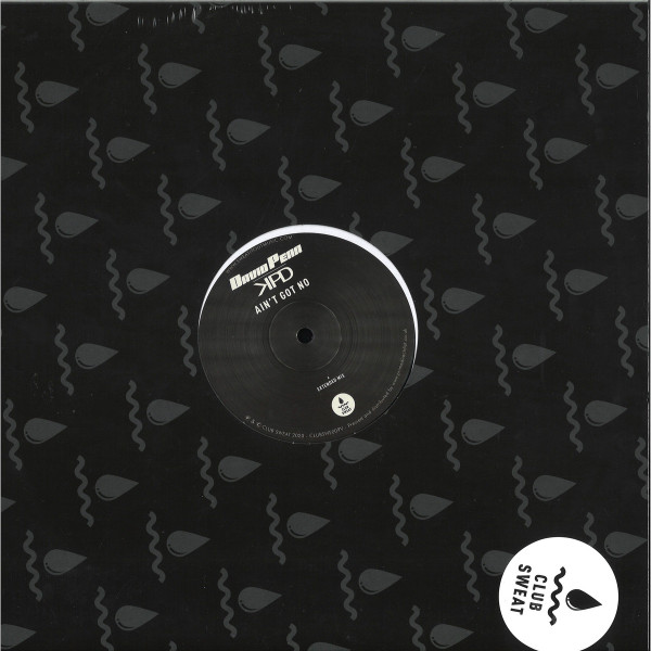 David Penn & Kpd - Ain’t Got No | Club Sweat (CLUBSWE009V) - 4 David Penn & Kpd - Ain’t Got No | Club Sweat (CLUBSWE009V) - 4