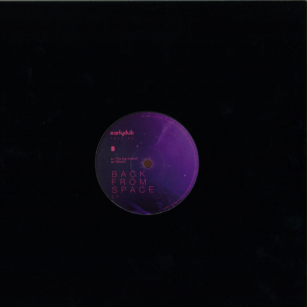 Loquace - Back From Space EP | Earlydub Records (EDRV005) - 2 Loquace - Back From Space EP | Earlydub Records (EDRV005) - 2