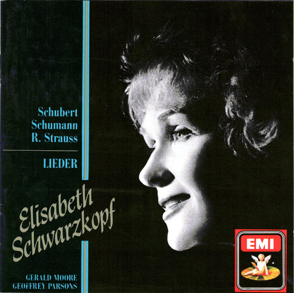 Elisabeth Schwarzkopf , Gerald Moore , Geoffrey Parsons , Franz Schubert / Robert Schumann / Richard Strauss - Lieder | Angel Records (CDM 7 63656 2)