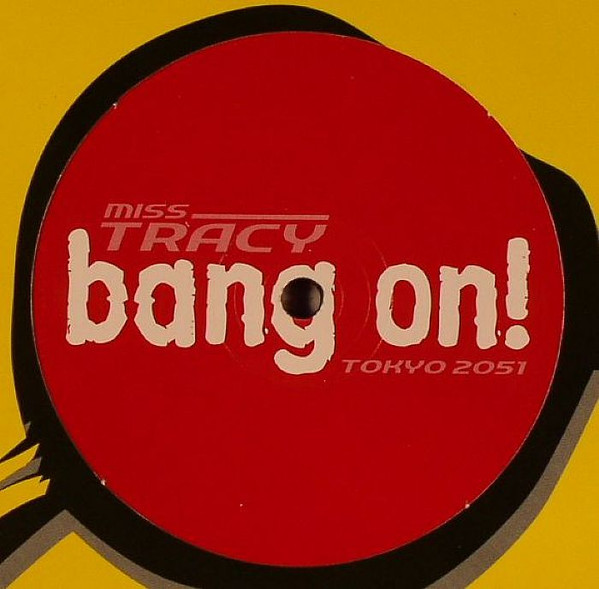 Miss Tracy - Tokyo 2051 | Bang On! (BANG 47) - 3