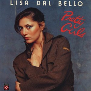 Lisa Dal Bello - Pretty Girls | Talisman Records (TALI-US-1000)