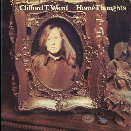 Clifford T. Ward - Home Thoughts | Charisma (CAS 1066) - main