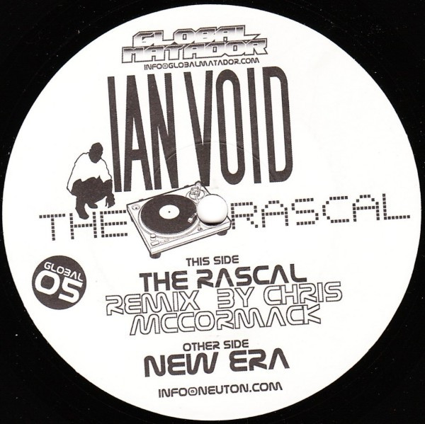 Ian Void - The Rascal (Remix) / New Era | Global Matador (Global 05) - 2