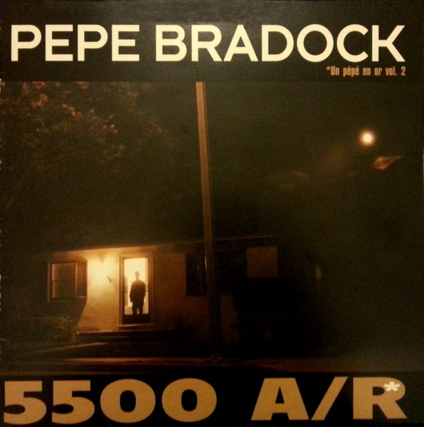 Pépé Bradock - 5500 A/R - Un Pépé En Or Vol. 2 | Versatile Records (VER 012)