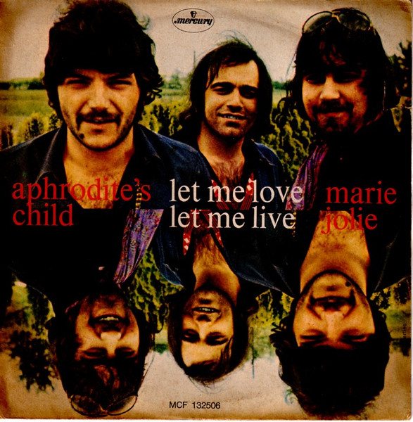 Aphrodite's Child - Let Me Love Let Me Live / Marie Jolie | Mercury (MCF 132506) - main