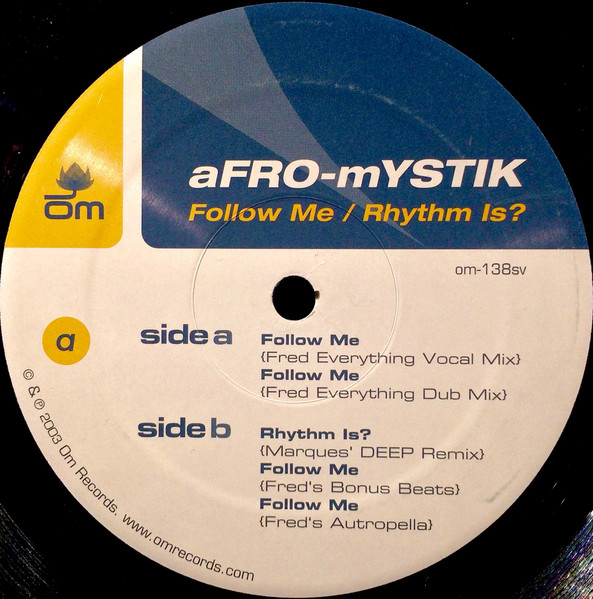 Afro-Mystik - Follow Me / Rhythm Is? | OM Records (OM 138 SV) - 3 Afro-Mystik - Follow Me / Rhythm Is? | OM Records (OM 138 SV) - 3