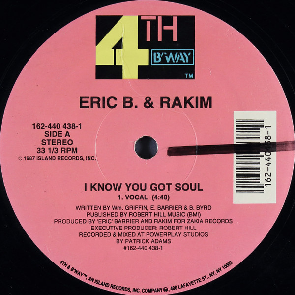 Eric B. & Rakim - I Know You Got Soul | 4th & Broadway (162 440 438-1) - main