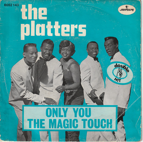 The Platters - Only You / The Magic Touch | Mercury (6052 143)
