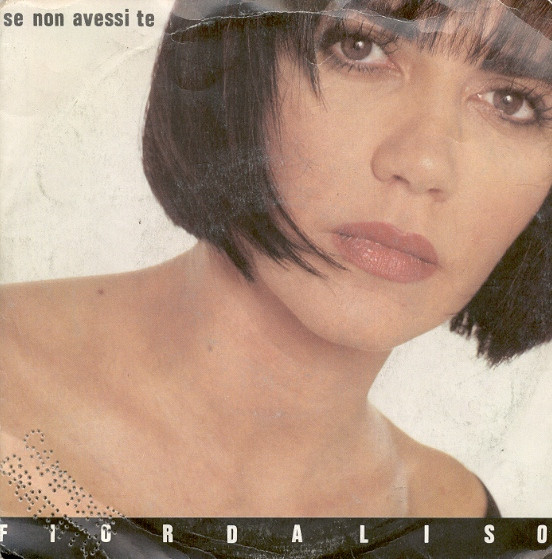 Fiordaliso - Se Non Avessi Te | EMI (06 2032877)