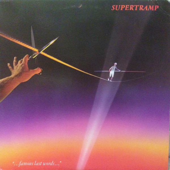 Supertramp - "...Famous Last Words..." | A&M Records (AMLK 63732) - main