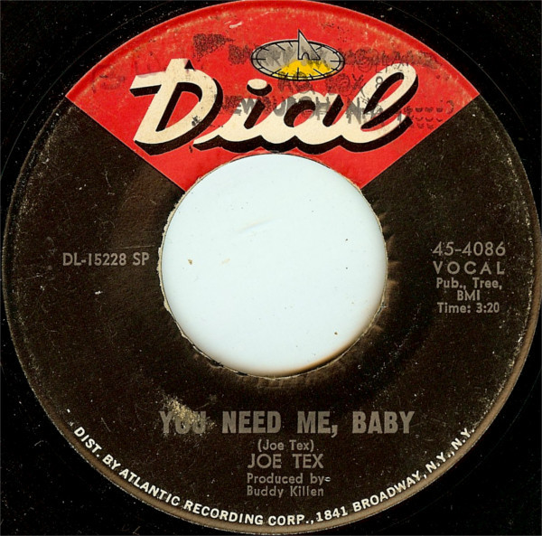 Joe Tex - Baby, Be Good / You Need Me, Baby | Dial (45-4086) - 2
