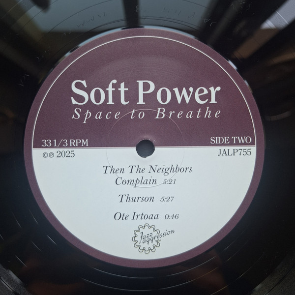 Soft Power - Space To Breathe | Jazzaggression Records (JALP755) - 4