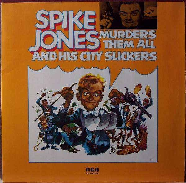 Spike Jones And His City Slickers - Murders Them All | RCA (NL 89044(2))