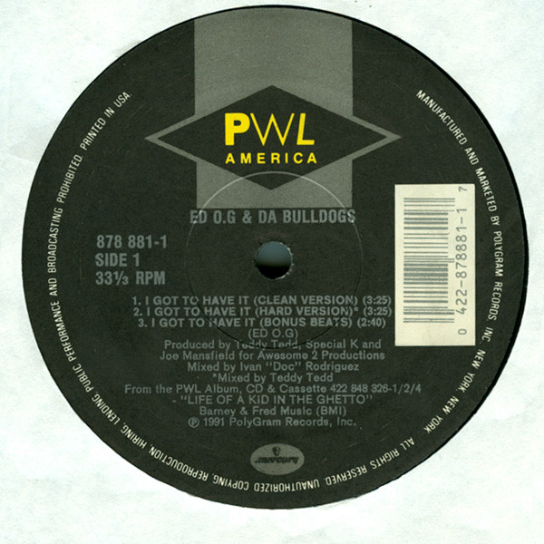 Ed O.G & Da Bulldogs - I Got To Have It | PWL America Records Ltd (878 881-1) - 3