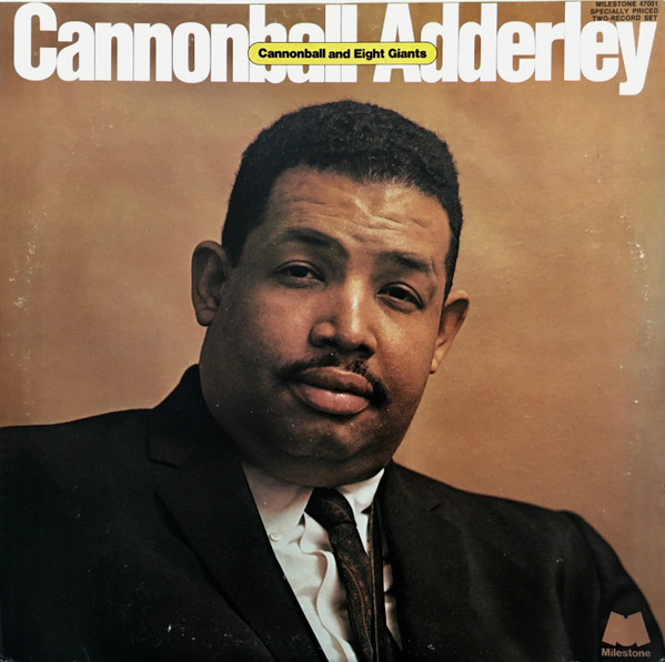 Cannonball Adderley - Cannonball And Eight Giants | Milestone (MSP-47001)