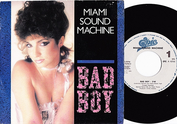 Miami Sound Machine - Bad Boy | Epic (EPC A 6255)