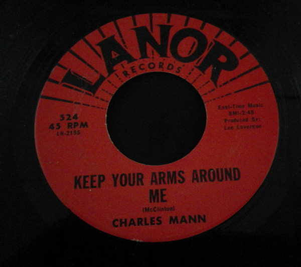 Charles Mann - Keep Your Arms Around Me | Lanor Records (524)