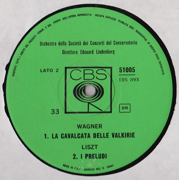Orchestre National De France / Orchestre De La Société Des Concerts Du Conservatoire Direttore Edouard Lindenberg - Franz Schubert - Richard Wagner - Franz Liszt - Sinfonia N. 8 (L'Incompiuta) / La Cavalcata Delle Valkirie / I Preludi | CBS (51005) - 2