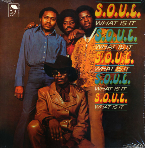 S.O.U.L. - What Is It | BGP Records (BGPD 1087)
