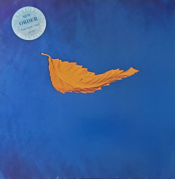New Order - True Faith / 1963 | Factory (RTD 028T) - main New Order - True Faith / 1963 | Factory (RTD 028T) - main