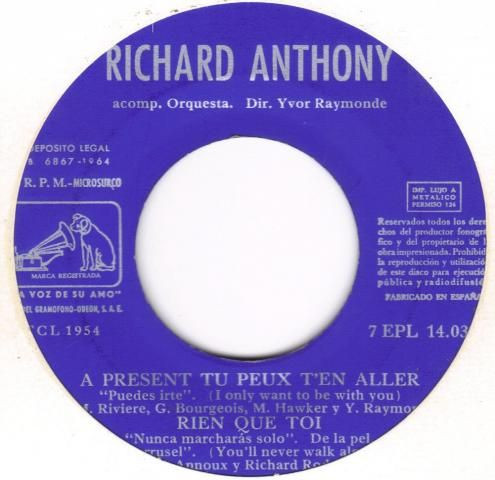 Richard Anthony - A Présent, Tu Peux T'en Aller | La Voz De Su Amo (7EPL 14.039) - 3 Richard Anthony - A Présent, Tu Peux T'en Aller | La Voz De Su Amo (7EPL 14.039) - 3